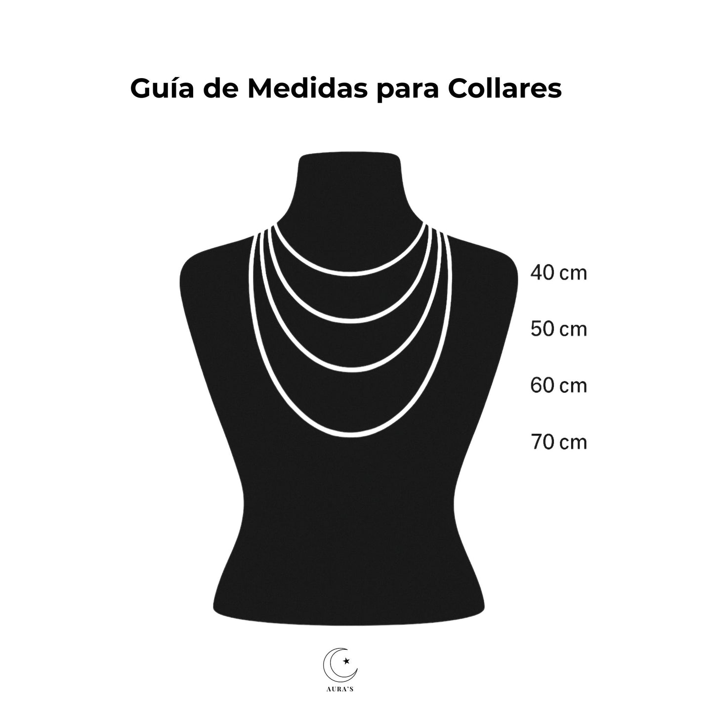 Guía visual de medidas para collares con silueta de busto negro. Incluye referencias de largo: 40 cm, 50 cm, 60 cm y 70 cm. Imagen con logotipo de Aura’s